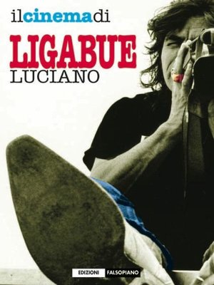 cover image of Il cinema di Luciano Ligabue